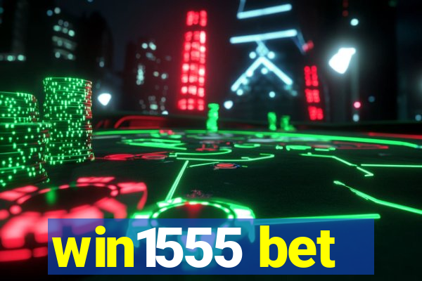 win1555 bet